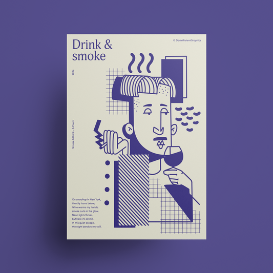 "Drink&Smoke" Art Print - A2 - A0