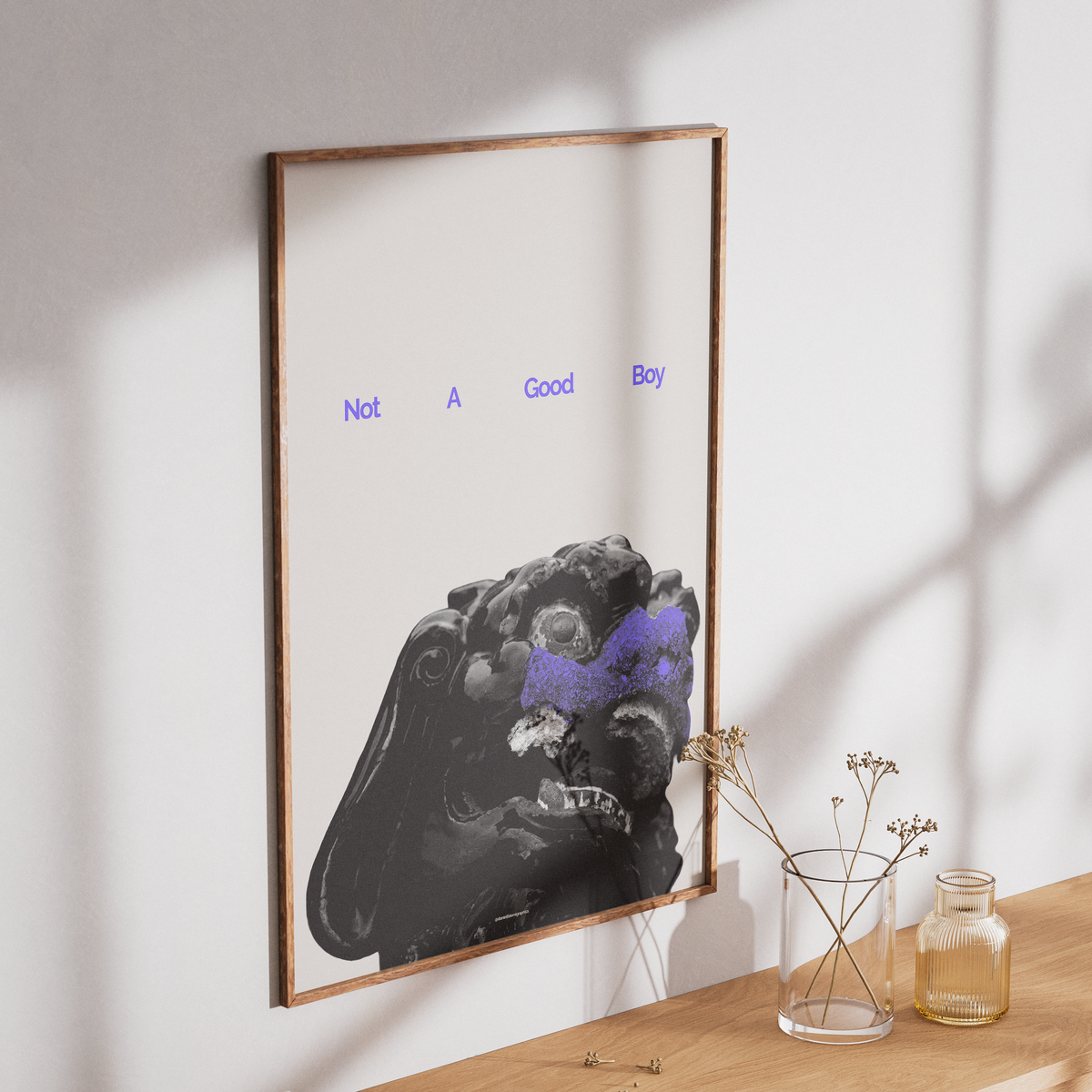 "Not A Good Boy" Art Print - A2 - A0