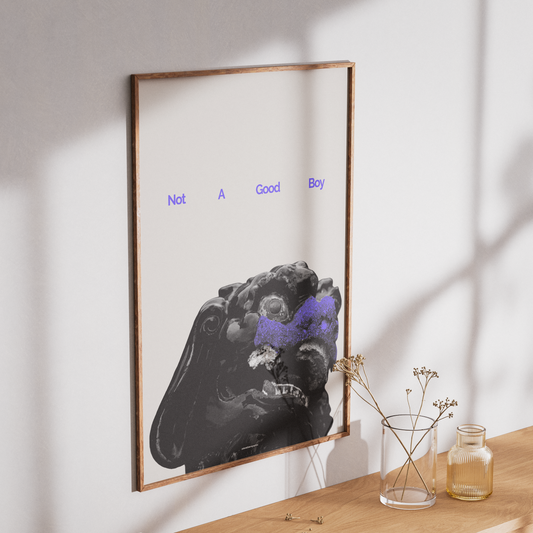 "Not A Good Boy" Art Print - A2 - A0